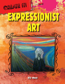 Expressionist Art by Alix Wood, 9781482450354