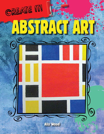 Abstract Art - 9781482450439 by Alix Wood, 9781482450439