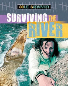 Surviving the River by Louise Spilsbury, 9781482450750