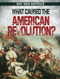 What Caused the American Revolution? by Sara Howell, 9781482451795