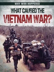 What Caused the Vietnam War? - 9781482451870 by Sarah Levete, 9781482451870