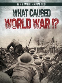 What Caused World War I? - 9781482451887 by Robyn Hardyman, 9781482451887