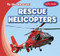 Rescue Helicopters - 9781482451986 by Lois Fortuna, 9781482451986