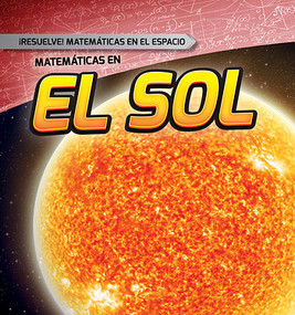Matemáticas en el Sol (Math on the Sun) by Mark J. Harasymiw, Alberto Jiménez, 9781482452266