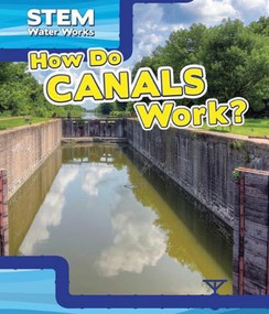 How Do Canals Work? - 9781499419979 by Christine Honders, 9781499419979