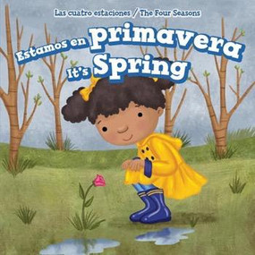 Estamos en primavera / It's Spring (Bilingual Edition) by Jackie Heckt, 9781499422719