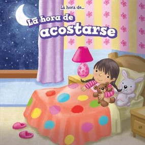 La hora de acostarse (Bedtime) - 9781499422863 by Maci Dessen, 9781499422863