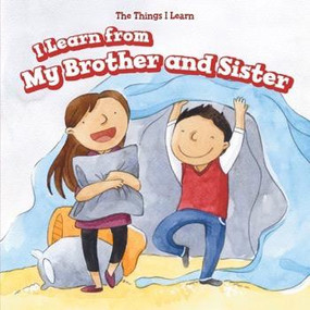 I Learn from My Brother and Sister - 9781499423402 by Amy B. Rogers, 9781499423402