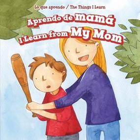 Aprendo de mamá / I Learn from My Mom by Joyce Jeffries, 9781499424218