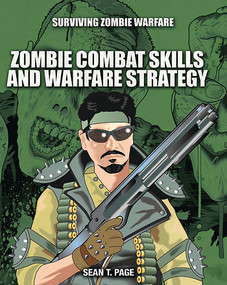 Zombie Combat Skills and Warfare Strategy - 9781499463897 by Sean T. Page, Ian Moores, 9781499463897