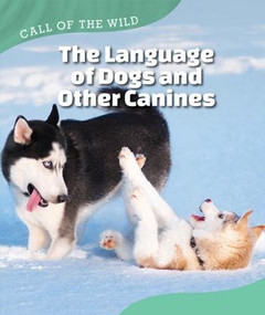 The Language of Dogs and Other Canines by Megan Kopp, 9781502617255