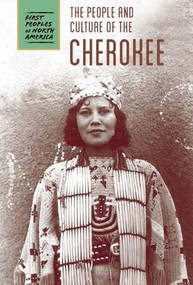 The People and Culture of the Cherokee by Cassie M. Lawton, Raymond Bial, 9781502618863