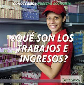 ¿Qué son los trabajos e ingresos? (What Are Jobs and Earnings?) - 9781508102540 by Ana Maria Garcia, Marcia Amidon Lusted, 9781508102540
