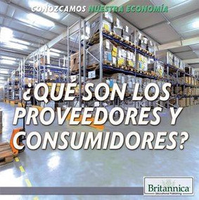 ¿Qué son los proveedores y consumidores? (What Are Producers and Consumers?) - 9781508102625 by Ana Maria Garcia, Marcia Amidon Lusted, 9781508102625