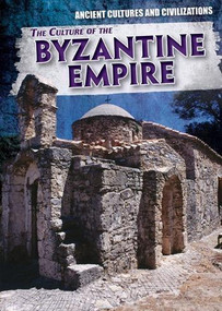 The Culture of the Byzantine Empire - 9781508150015 by Vic Kovacs, 9781508150015