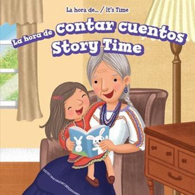La hora de contar cuentos / Story Time (Bilingual Edition) by Bonnie Phelps, 9781508152323