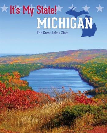 Michigan (The Great Lakes State) by Johannah Haney, Richard Hantula, Petra Miller, 9781627131636