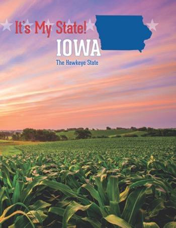 Iowa (The Hawkeye State) by David C. King, Jackie F. King, 9781627132381