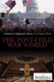 The Post-Cold War World by Bailey Maxim, 9781680483574