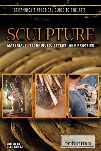 Sculpture (Materials, Techniques, Styles, and Practice) by Cleo Kuhtz, 9781680483758