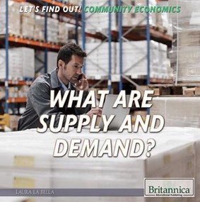 What Are Supply and Demand? - 9781680484069 by Laura La Bella, 9781680484069