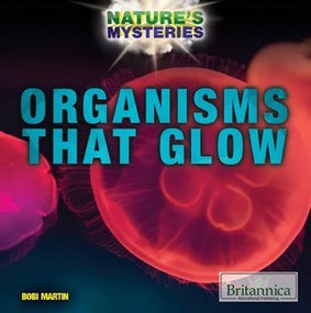 Organisms that Glow - 9781680484823 by Bobi Martin, 9781680484823