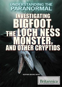 Investigating Bigfoot, the Loch Ness Monster, and Other Cryptids - 9781680485721 by Heather Moore Niver, 9781680485721