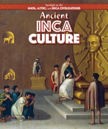 Ancient Inca Culture - 9781499419313 by Kristen Rajczak Nelson, 9781499419313