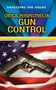 Critical Perspectives on Gun Control by Anne C. Cunningham, 9780766081253