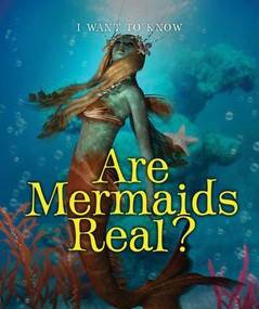 Are Mermaids Real? - 9780766082427 by Portia Summers, Dana Meachen Rau, 9780766082427