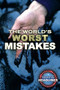 The World's Worst Mistakes by Kathlyn Gay, Nigel Blundell, 9780766083677