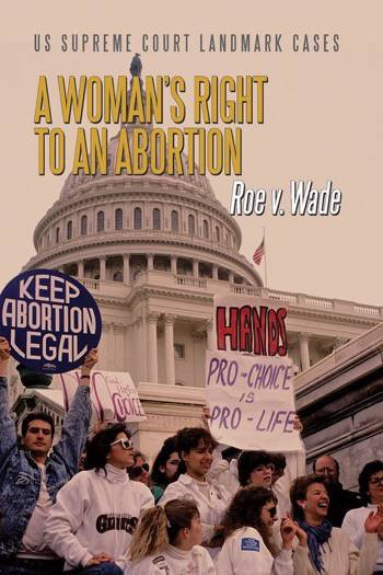 A Woman's Right to an Abortion (Roe v. Wade) by D. J. Herda, 9780766084247
