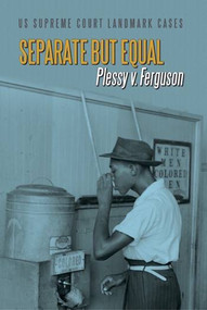 Separate but Equal (Plessy v. Ferguson) by Don Rauf, Harvey Fireside, 9780766084346