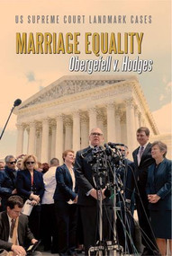 Marriage Equality (Obergefell v. Hodges) by Jason Porterfield, 9780766084360