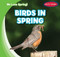 Birds in Spring by Lorne Henshaw, 9781482454772