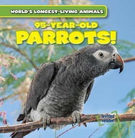 95-Year-Old Parrots! by Leonard Atlantic, 9781482456165