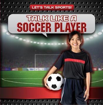 Talk Like a Soccer Player - 9781482457148 by Ryan Nagelhout, 9781482457148