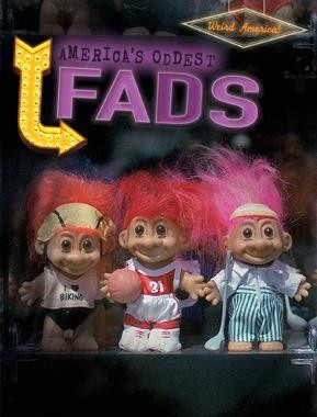 America's Oddest Fads - 9781482457490 by M. H. Seeley, 9781482457490