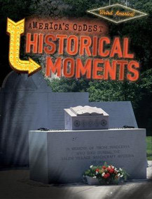America's Oddest Historical Moments by M. H. Seeley, 9781482457513