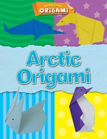 Arctic Origami by Joe Fullman, 9781482459203