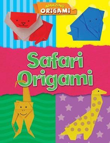 Safari Origami by Joe Fullman, 9781482459364