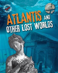 Atlantis and Other Lost Worlds - 9781482459968 by Robert Snedden, 9781482459968
