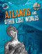 Atlantis and Other Lost Worlds - 9781482459968 by Robert Snedden, 9781482459968