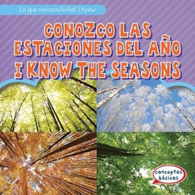Conozco las estaciones del año / I Know the Seasons (Bilingual Edition) by Jon Welzen, Fatima Rateb, 9781482462074