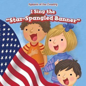 I Sing the "Star-Spangled Banner" - 9781499427301 by Devon McKinney, 9781499427301