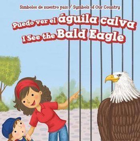 Puedo ver el águila calva / I See the Bald Eagle by Harper Avett, 9781499428360
