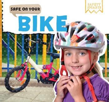Safe on Your Bike - 9781499429961 by Rosemary Jennings, 9781499429961