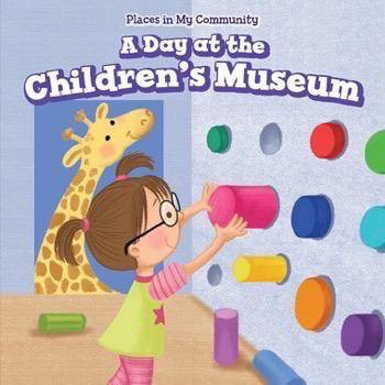 A Day at the Children's Museum - 9781499430165 by Celeste Bishop, 9781499430165