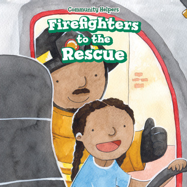 Firefighters to the Rescue - 9781499430288 by Alana Olsen, 9781499430288