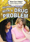 Helping a Friend with a Drug Problem - 9781499464467 by Precious McKenzie, 9781499464467